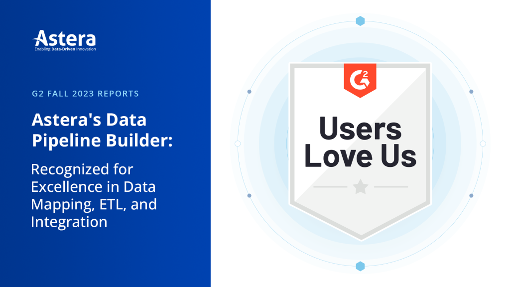Talend alternative: Users love Astera